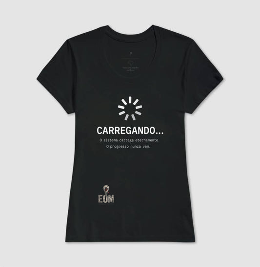CARREGANDO… — Camiseta Preta Minimalista (EoM)