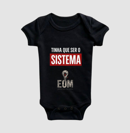 Tinha que ser o Sistema — Body Infantil (EoM)