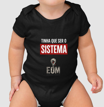 Tinha que ser o Sistema — Body Infantil (EoM)