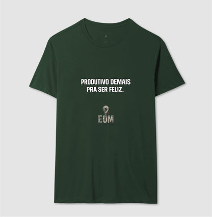 Produtivo Demais - Camiseta (EoM)