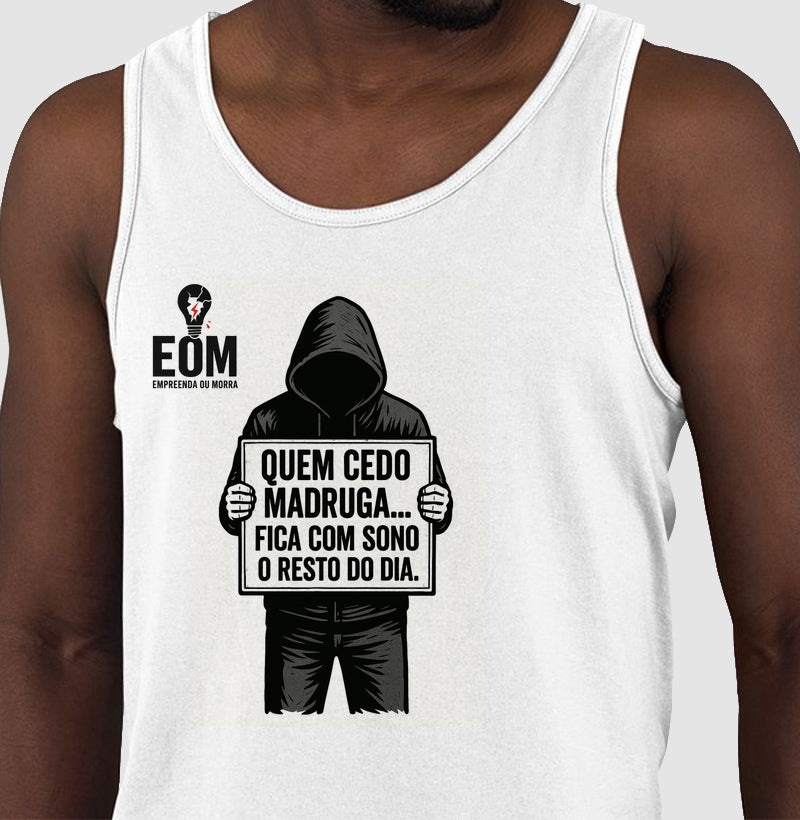 Quem cedo madruga... — Regata Branca (EoM)