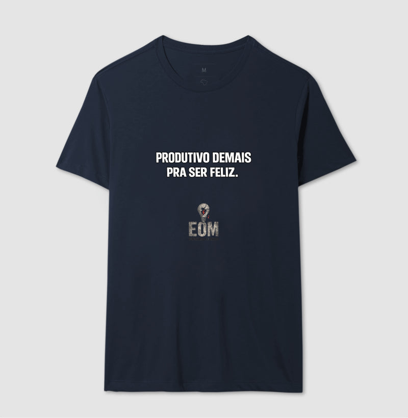 Produtivo Demais - Camiseta (EoM)