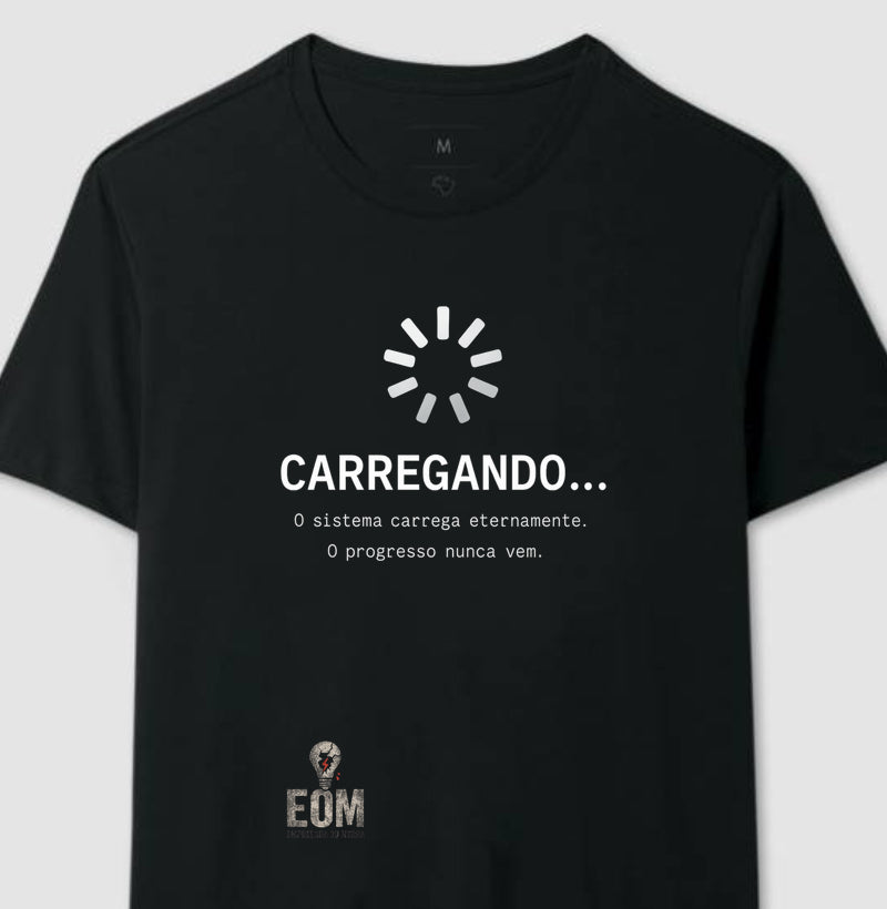 CARREGANDO… — Camiseta Preta Minimalista (EOM)