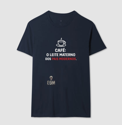 Café, o Leite Materno - Camiseta (EoM)