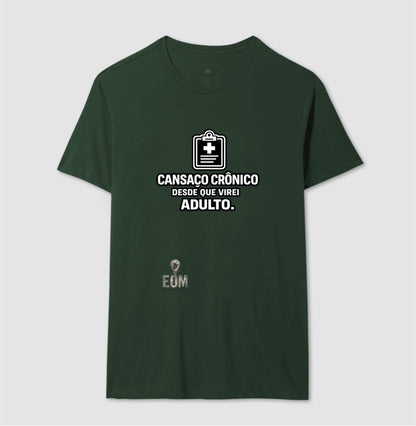 Cansaço Crônico - Camiseta (EoM)