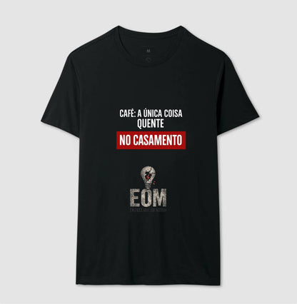 Café: a única coisa quente no casamento —  (EoM)