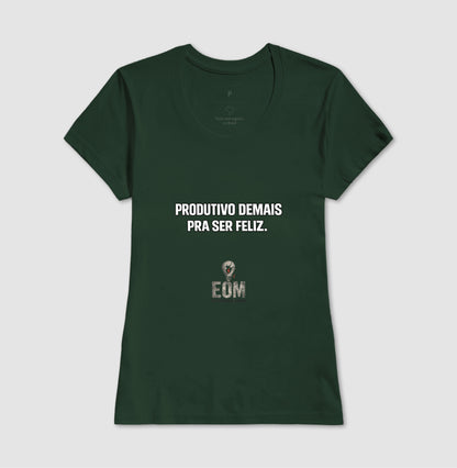 Produtivo Demais - Camiseta (EoM)