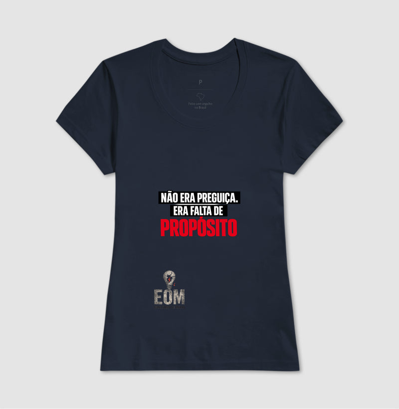 Não era preguiça, era falta de "Propósito" (EoM)