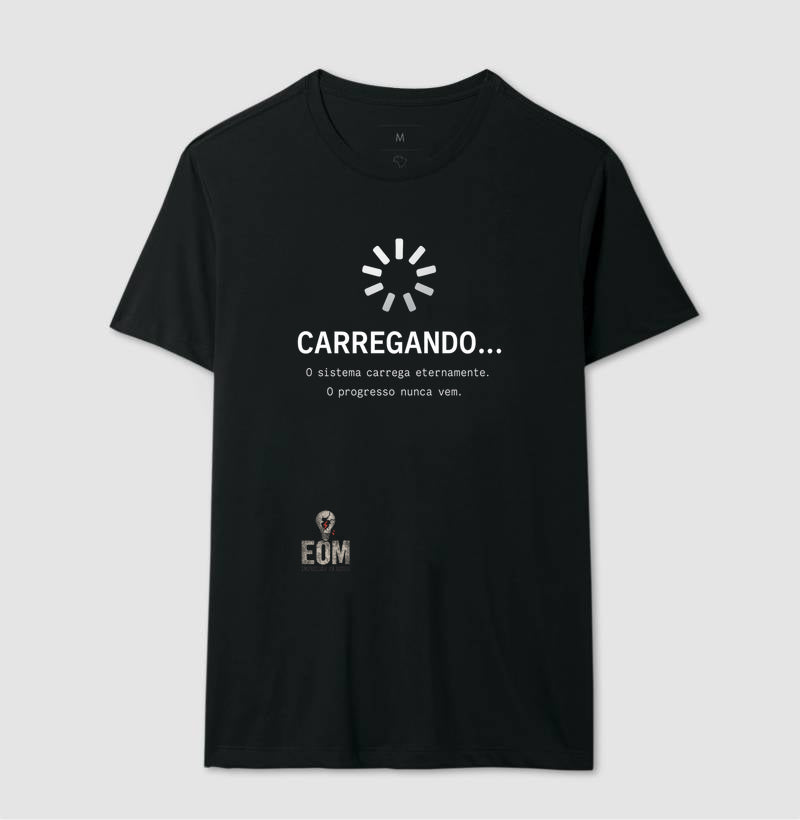CARREGANDO… — Camiseta Preta Minimalista (EOM)