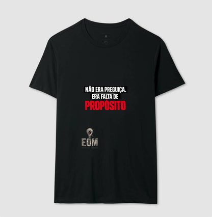 Não era preguiça, era falta de "Propósito" (EoM)