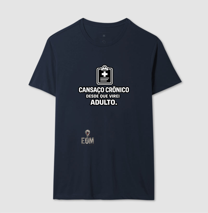 Cansaço Crônico - Camiseta (EoM)