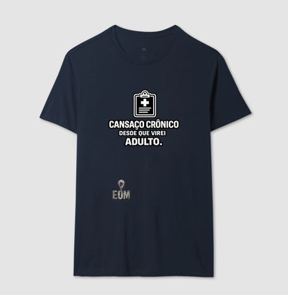 Cansaço Crônico - Camiseta (EoM)