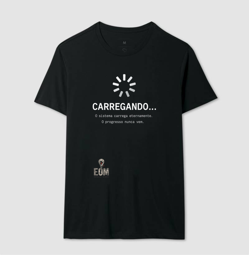 CARREGANDO… — Camiseta Preta Minimalista (EoM)