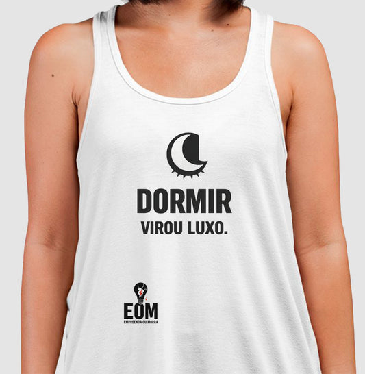 Dormir Virou Luxo - Regata Branca (EoM)