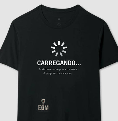 CARREGANDO… — Camiseta Preta Minimalista (EoM)