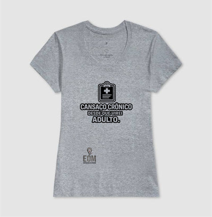Cansaço Crônico - Camiseta (EoM)